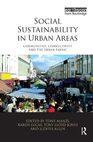 Бумажная книга «Social Sustainability in Urban Areas: Communities, Connectivity and the Urban Fabric» - фото №1