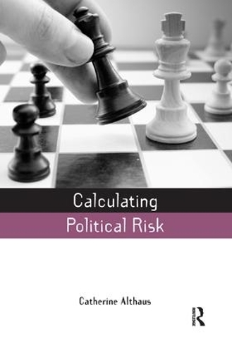 Бумажная книга «Calculating Political Risk», автор Кэтрин Альтхаус - фото №1