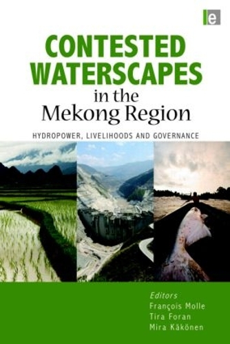 Бумажная книга «Contested Waterscapes in the Mekong Region: Hydropower, Livelihoods and Governance» - фото №1