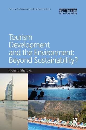 Бумажная книга «Tourism Development and the Environment: Beyond Sustainability?», автор Ричард Шарпли - фото №1