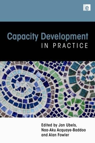 Паперова книга «Capacity Development in Practice», авторів Алан Фаулер, Ян Убельс, Наа-Аку Акває-Бадду - фото №1