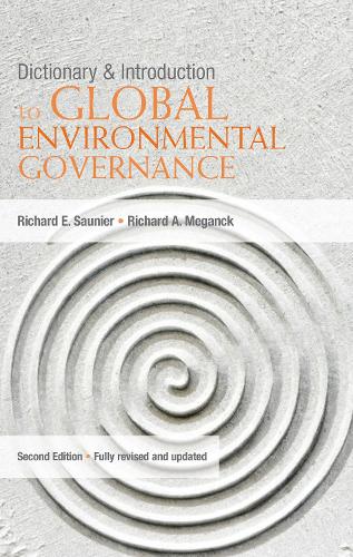 Паперова книга «Dictionary and Introduction to Global Environmental Governance», авторів Річард А. Меганк, Річард Соньє - фото №1