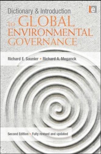 Бумажная книга «Dictionary and Introduction to Global Environmental Governance», авторов Ричард А Меганк, Ричард Е Сонье - фото №1