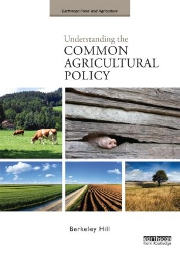 Паперова книга «Understanding the Common Agricultural Policy», автор Берклі Хілл - фото №1