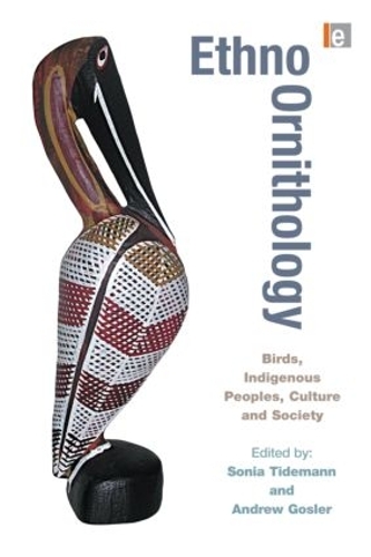 Паперова книга «Ethno-ornithology: Birds, Indigenous Peoples, Culture and Society» - фото №1