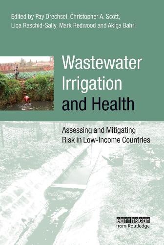Бумажная книга «Wastewater Irrigation and Health: Assessing and Mitigating Risk in Low-income Countries» - фото №1
