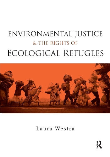 Бумажная книга «Environmental Justice and the Rights of Ecological Refugees», автор Лора Уэстра - фото №1