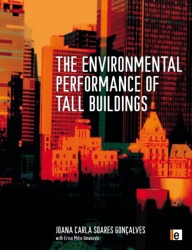 Паперова книга «The Environmental Performance of Tall Buildings», автор Жоана Карла Суарес Гонкальвес - фото №1