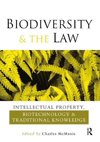 Бумажная книга «Biodiversity and the Law: Intellectual Property, Biotechnology and Traditional Knowledge», автор Чарльз Р. МакМанис - фото №1