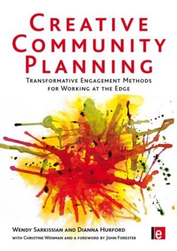 Бумажная книга «Creative Community Planning: Transformative Engagement Methods for Working at the Edge», авторов Кристин Венман, Венди Саркисян - фото №1