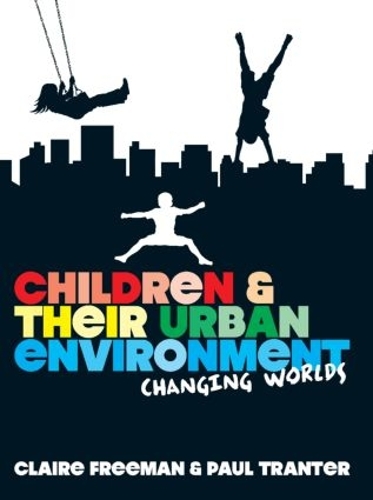 Бумажная книга «Children and their Urban Environment: Changing Worlds», авторов Клэр Фримен, Пол Трэнтер - фото №1