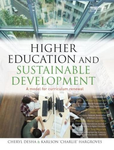 Бумажная книга «Higher Education and Sustainable Development: A model for curriculum renewal», авторов Шерил Деша, Карлсон "Чарли" Харгровс - фото №1