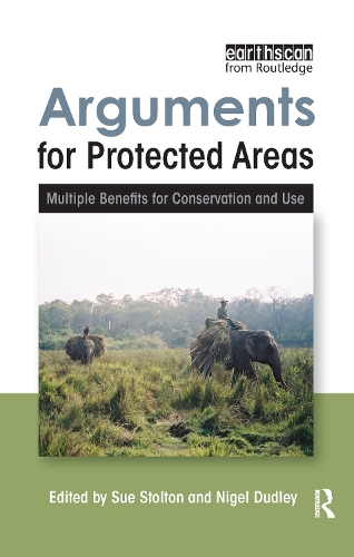 Паперова книга «Arguments for Protected Areas: Multiple Benefits for Conservation and Use», авторів Найджел Дадлі, Сью Столтон - фото №1