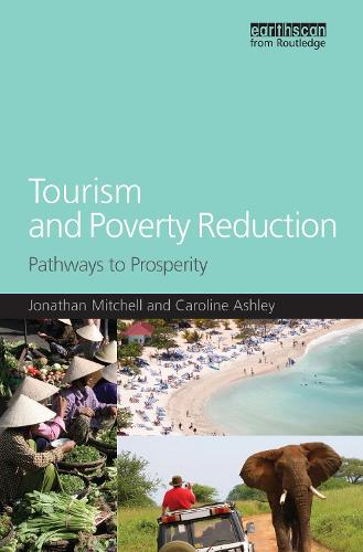 Паперова книга «Tourism and Poverty Reduction: Pathways to Prosperity», авторів Кароліна Ешлі, Джонатан Мітчелл - фото №1