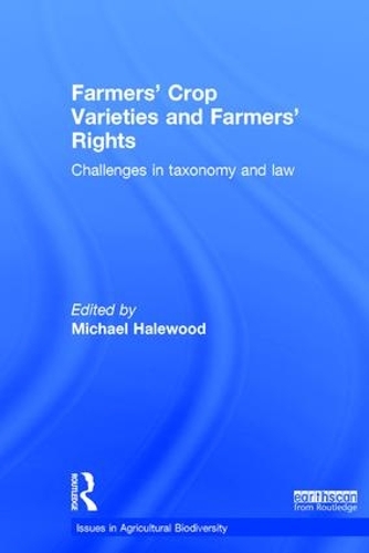 Бумажная книга «Farmers' Crop Varieties and Farmers' Rights: Challenges in Taxonomy and Law» - фото №1