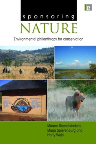 Паперова книга «Sponsoring Nature: Environmental Philanthropy for Conservation», авторів Гаррі Велс, Маано Рамутсіндела, Мар'я Шпіренбург - фото №1