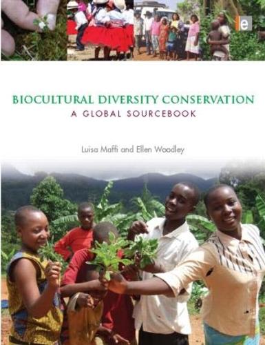 Паперова книга «Biocultural Diversity Conservation: A Global Sourcebook», авторів Еллен Вудлі, Луїза Маффі - фото №1