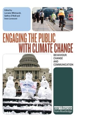 Паперова книга «Engaging the Public with Climate Change: Behaviour Change and Communication», авторів Ірен Лоренцоні, Лоррейн Вітмарш, Саффрон О'Ніл - фото №1