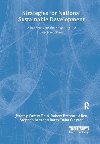 [object Object] «Strategies for National Sustainable Development: A handbook for their planning and implementation», авторов Барри Далал-Клейтон, Джереми Кэрью-Рид, Роберт Прескотт-Аллен, Стивен Басс - фото №1