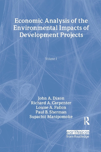Бумажная книга «Economic Analysis of the Environmental Impacts of Development Projects», авторов Джон А. Диксон, Луиза А. Фэллон, Пол Б. Шерман, Ричард А. Карпентер, Супачит Манипомоке - фото №1