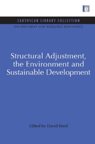 Бумажная книга «Structural Adjustment, the Environment and Sustainable Development», автор Дэвид Рид - фото №1
