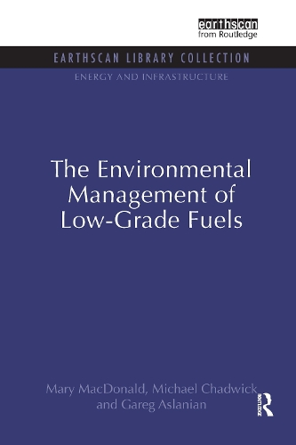 Бумажная книга «The Environmental Management of Low-Grade Fuels», авторов Гарег Асланян, Мэри Макдональд, Майкл Чедвик - фото №1