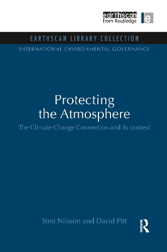 Бумажная книга «Protecting the Atmosphere: The Climate Change Convention and its context», авторов Дэвид Питт, Стен Нильссон - фото №1