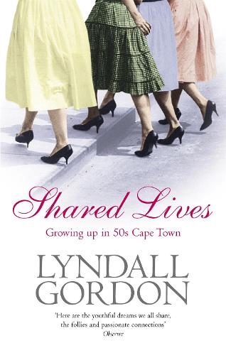 Бумажная книга «Shared Lives: Growing Up in 50s Cape Town», автор Линдалл Гордон - фото №1