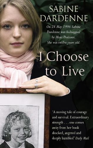 Бумажная книга «I Choose To Live», автор Сабина Дарденн - фото №1