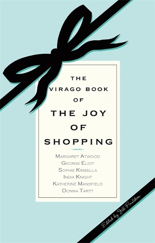 Бумажная книга «The Virago Book Of The Joy Of Shopping», автор Джилл Фоулстон - фото №1