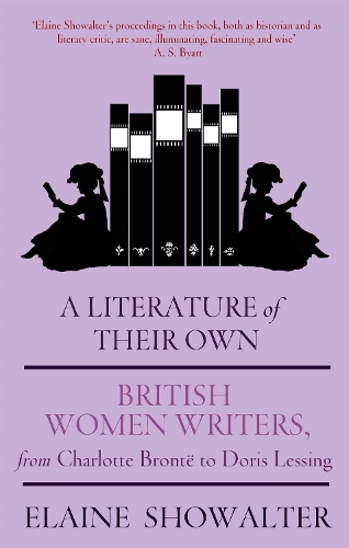Паперова книга «A Literature Of Their Own: British Women Novelists from Brontë to Lessing», автор Елейн Шоуолтер - фото №1