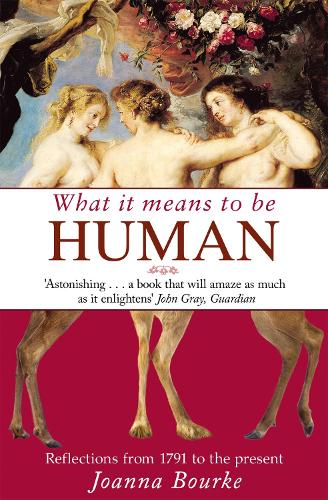 Бумажная книга «What It Means To Be Human: Reflections from 1791 to the present», автор Джоанна Бурке - фото №1