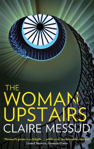Бумажная книга «The Woman Upstairs», автор Клэр Мессуд - фото №1