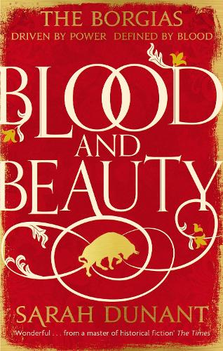 Бумажная книга «Blood & Beauty», автор Сара Дюнан - фото №1