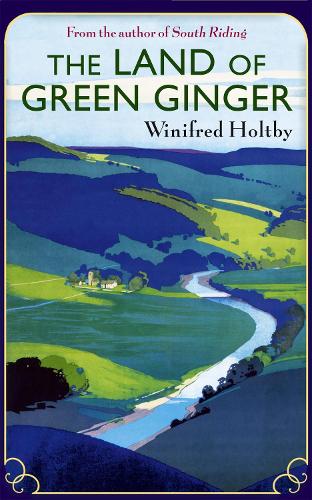 Бумажная книга «The Land Of Green Ginger: A Virago Modern Classic», автор Уинифред Холтби - фото №1