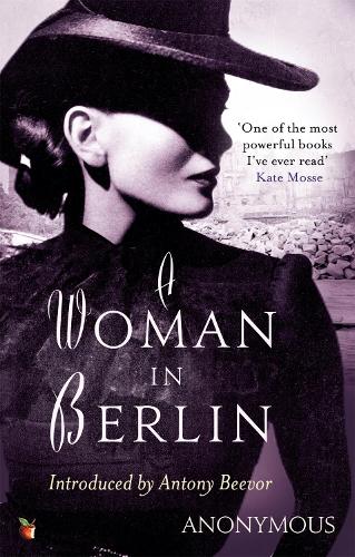 Бумажная книга «A Woman In Berlin: An extraordinary wartime memoir», автор Анонимный автор - фото №1