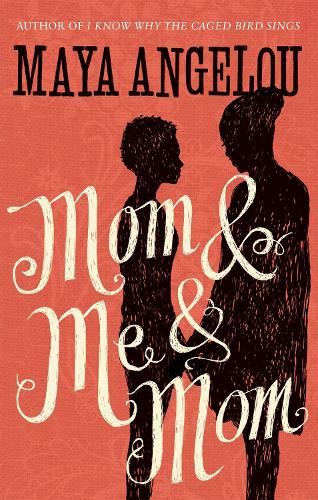 Бумажная книга «Mom and Me and Mom», автор Майя Анжелу - фото №1