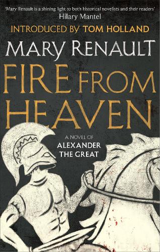 Бумажная книга «Fire from Heaven: A Novel of Alexander the Great: A Virago Modern Classic», автор Мэри Рено - фото №1