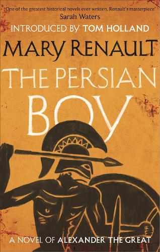 Паперова книга «The Persian Boy: A Novel of Alexander the Great: A Virago Modern Classic», автор Мері Рено - фото №1