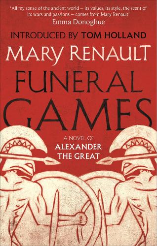 Паперова книга «Funeral Games: A Novel of Alexander the Great: A Virago Modern Classic», автор Мері Рено - фото №1