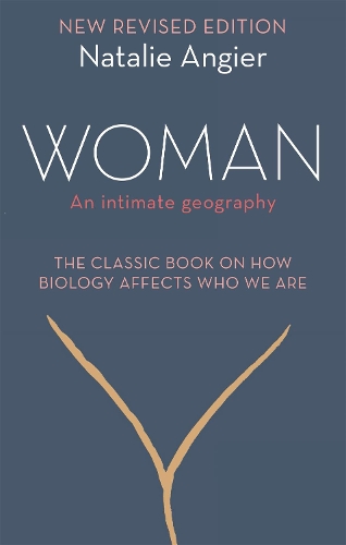 Паперова книга «Woman: An Intimate Geography (Revised and Updated)», автор Наталі Анжер - фото №1