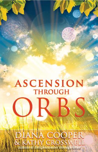 Паперова книга «Ascension Through Orbs», авторів Дайана Купер, Кеті Кросвелл - фото №1