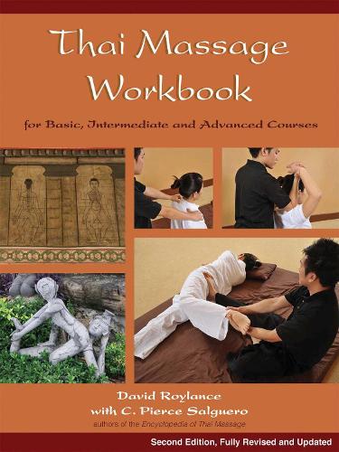 Паперова книга «Thai Massage Workbook: For Basic, Intermediate, and Advanced Courses», автор Девід Ройланс - фото №1