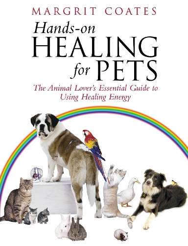 Бумажная книга «Hands-On Healing For Pets : The Animal Lover's Essential Guide To Using Healing Energy», автор Маргрит Коутс - фото №1