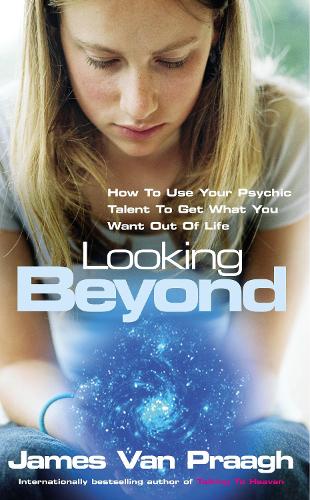 Бумажная книга « Looking Beyond : How To Use Your Psychic Talent To Get What You Want», автор Джеймс Ван Прааг - фото №1