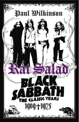 Бумажная книга «Rat Salad. Black Sabbath. The Classic Years 1969-1975», автор Пол Уилкинсон - фото №1