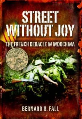 Паперова книга «Street without Joy», автор Бернард Б. Фолл - фото №1