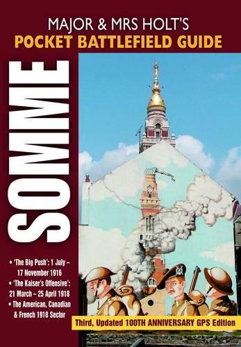 Бумажная книга «Major and Mrs Holt's Pocket Battlefield Guide to the Somme 1918», авторов Тони Холт, Валмай Холт - фото №1