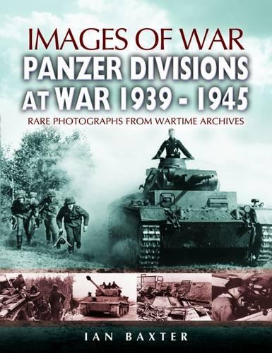 Паперова книга «Panzer-divisions at War 1939-1945 (Images of War Series)», автор Ієн Бакстер - фото №1