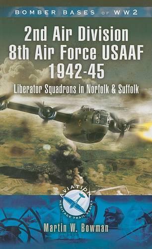 Бумажная книга «2nd Air Division 8th Air Force USAAF 1942-45», автор Мартин Боуман - фото №1